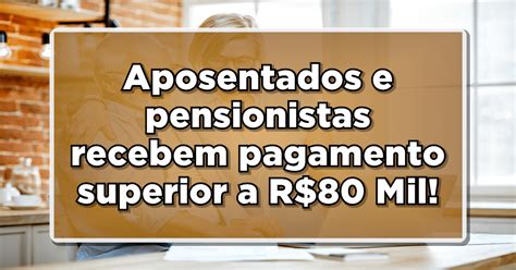 Novidade Inss Efetuar Pagamento Extra Para Aposentados E Pensionistas