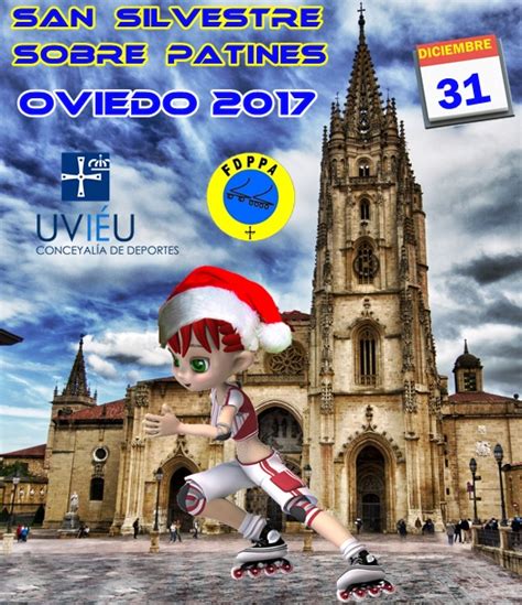 SAN SILVESTRE DE OVIEDO SOBRE PATINES 2017 Federación de Patinaje del