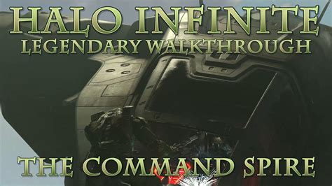 Tyrant S Halo Infinite Legendary Walkthrough The Command Spire YouTube