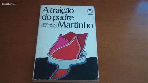 A Trai O Do Padre Martinho De Bernardo Santareno Livros Venda