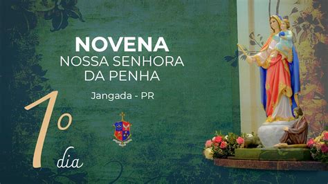 Novena De Nossa Senhora Da Penha Jangada 1 Dia Padre Bruno YouTube