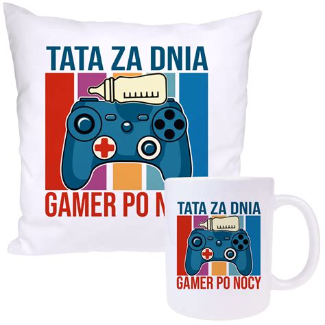 Prezent Na Dzie Ojca Kubek Poduszka Dla Taty Gamer Tata Paxis Pl