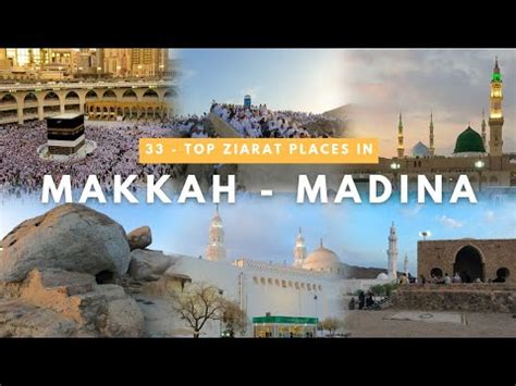 33 Top Historical Ziarat Places In Makkah And Madinah The Holiest