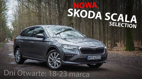 2024 Nowa Skoda Scala Dni Otwarte 18 23 Przeglądy za 1 zł YouTube