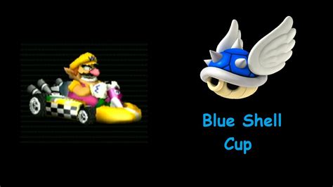 Mario Kart Wii CTGP All Cup Tour Blue Shell Cup YouTube