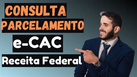 Como Consultar Os Parcelamentos No Ecac Da Receita Federal Como