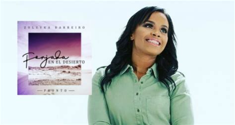 Zuleyka Barreiro Una Mujer Forjada En El Desierto Somos Tu Música