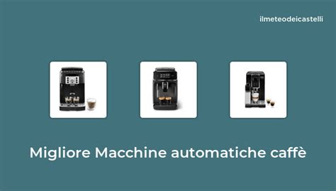 Migliore Macchine Automatiche Caff Nel Secondo Utenti