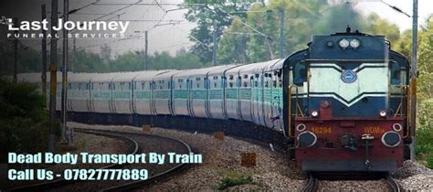 How To Transport A Dead Body By Train In India Last Journey