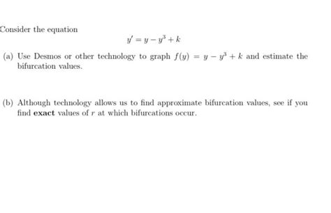 Solved Consider The Equation Y′ Y−y3 K A Use Desmos Or