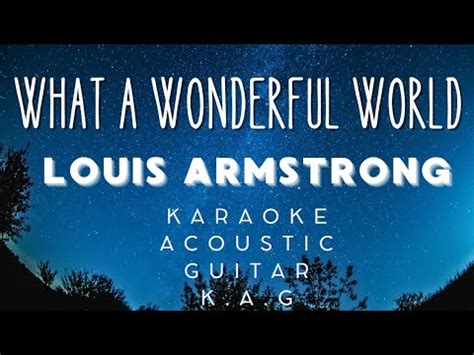 Louis Armstrong What A Wonderful World Karaoke Acoustic Guitar KAG