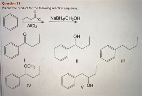 Solved Question 33 Predict The Product For The Following