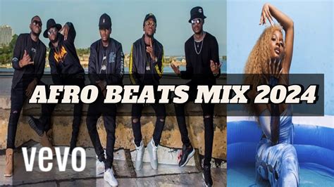 Best AFROBEATS 2024 Mix Music Ayra KIFF YouTube