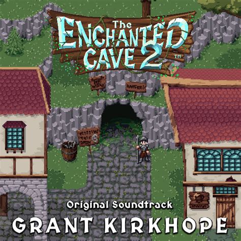 The Enchanted Cave 2 | Grant Kirkhope