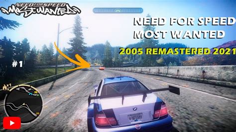 Need For Speed Most Wanted 2005 Remastered 2021 Redux YouTube