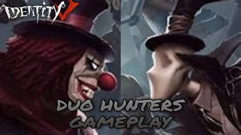 Duo Hunters Gameplay Identity V Youtube