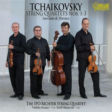 Tchaikovsky String Quartets Nos Souvenir De Florence Ipo