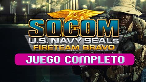 Socom U S Navy Seals Fireteam Bravo En Espa Ol Gameplay Completo