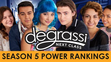 Degrassi Next Class Season 5 Power Rankings Youtube