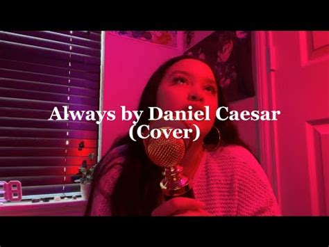 Always By Daniel Caesar Ft Summer Walker Cover YouTube