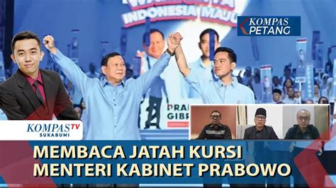 Membaca Jatah Kursi Menteri Kabinet Prabowo YouTube