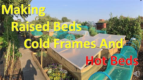 Making raised beds, cold frames and hotbeds – Steve's Seaside Life