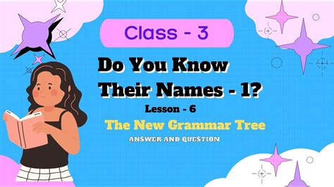 Do You Know Their Names 1 The New Grammar Tree Class 3 Answers