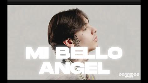 Mi Bello Angel Letra Lyrics Natanael Cano Youtube