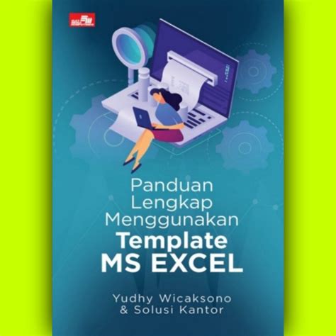 Jual BUKU PANDUAN LENGKAP MENGGUNAKAN TEMPLATE MS EXCEL TERMURAH