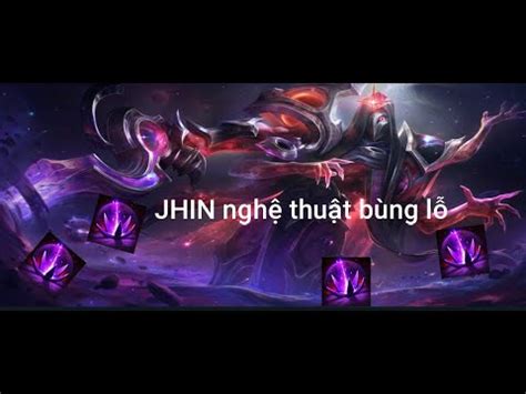 Jhin nghệ thuật bùng lỗ trong urf JHIN AP YouTube