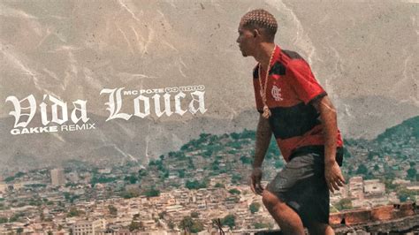 Mc Poze Do Rodo Vida Louca Gakke Remix Youtube