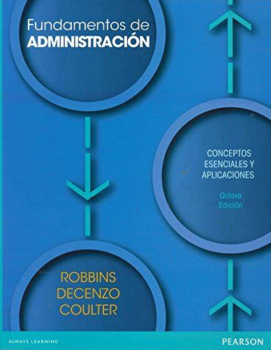 Fundamentos De Administracion Conceptos Esenciales Y Aplicaciones