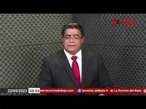 Noticias De Silao Y Romita Al Filo De La Noticia YouTube