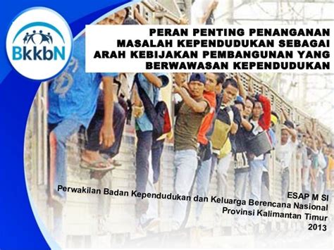 Peran Penting Penanganan Masalah Kependudukan