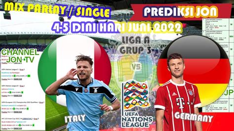 PREDIKSI BOLA MIX PARLAY MALAM INI 4 5 JUNI 2022 EROPA LIGA NATIONS