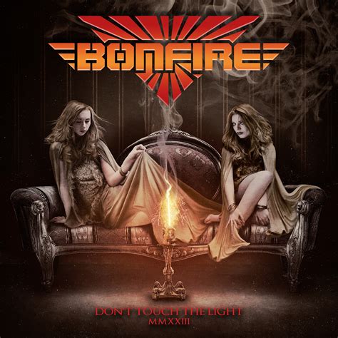 BONFIRE Don T Touch The Light MMXXIII Rerecorded Metal Express Radio