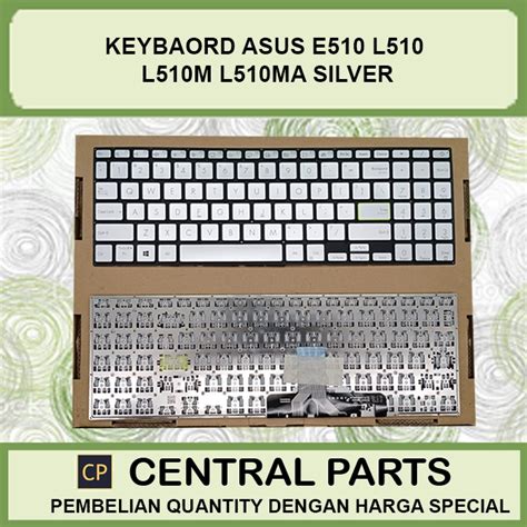 Jual Keyboard Laptop Asus E510 L510 L510m L510ma Silver Shopee Indonesia