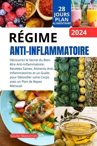 Régime Anti Inflammatoire Découvrez Le Secret Du Bien être Anti