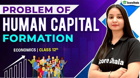 Problem Of Human Capital Formation Class 12 Economics Human Capital