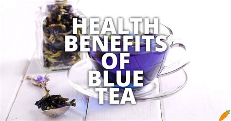 10 Potential Health Benefits Of Blue Tea