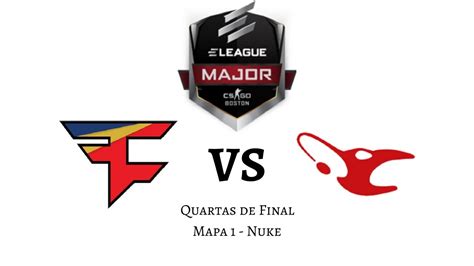 Eleague Major Boston Faze Clan Vs Mousesports Quartas De Final