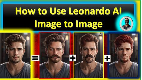 How To Use Leonardo Ai Image To Image Leonardo AI Tutorial For