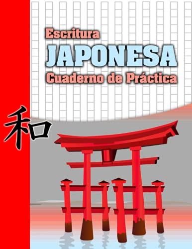 Escritura Japonesa Cuaderno de Práctica Aprender japones practicando