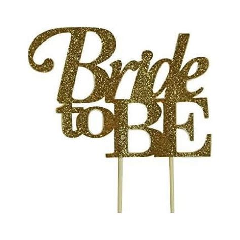 Bride To Be Cake Topper1pc Wedding Engagement Bachelorette Party Decor Glitter Topper Gold