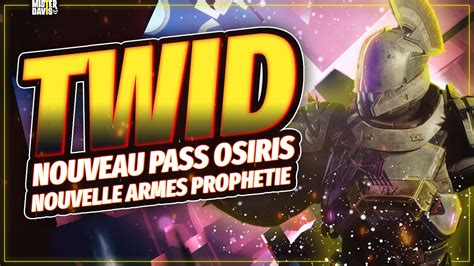 Destiny Twid Fev Nouvelle Armes Donjon Prophetie Et Un Pass