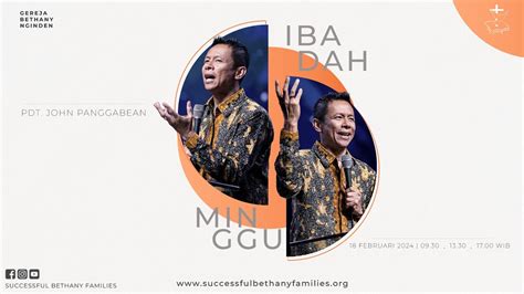 Ibadah Raya Gereja Bethany Nginden Pdt John Panggabean Youtube