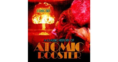 Atomic Rooster CD - A Classic History Of