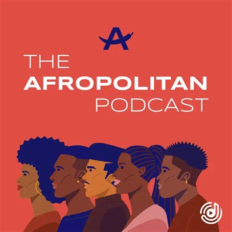 Afropolitan A Digital Nation Podcast