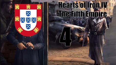 Hearts Of Iron IV Portugal The Fifth Empire Part 4 YouTube