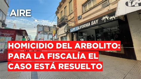 🔴 Homicidio Del Arbolito Para La Fiscalía El Caso Está Resuelto